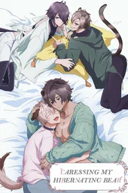 Caressing My Hibernating Bear Uncensored